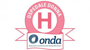 Fondazione ONDA, il Policlinico Federico II riceve il massimo riconoscimento come ospedale "a misura di donna"